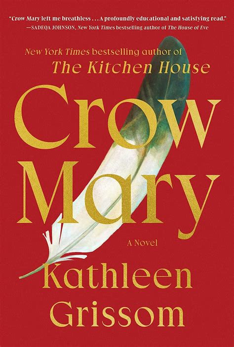Amazon.com: Crow Mary: A Novel: 9781476748474: Grissom, .